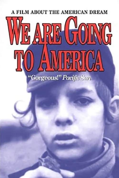 We Are Going to America (movie)