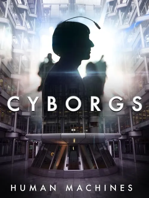 Cyborgs: Human Machines (movie)