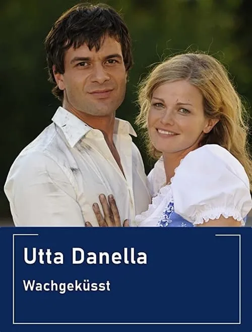 Utta Danella - Wachgeküsst (movie)