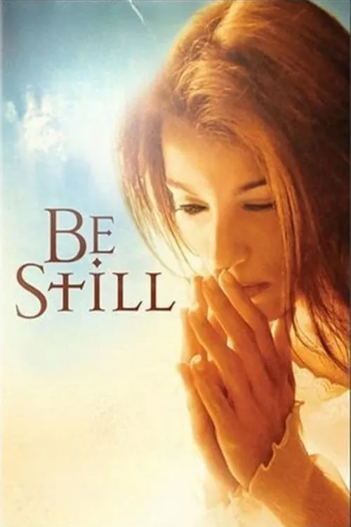 Be Still