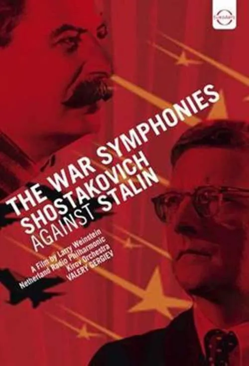 The War Symphonies: Shostakovich Against Stalin (movie)