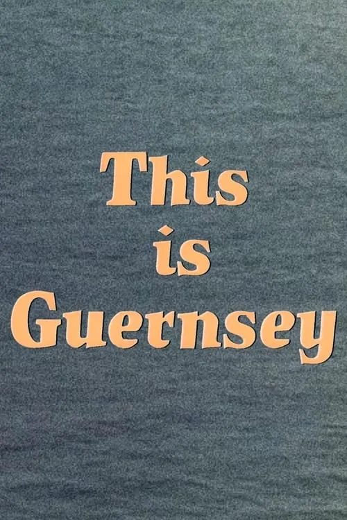 This Is Guernsey (фильм)