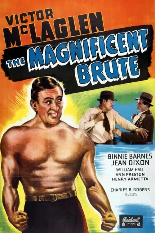 The Magnificent Brute (movie)