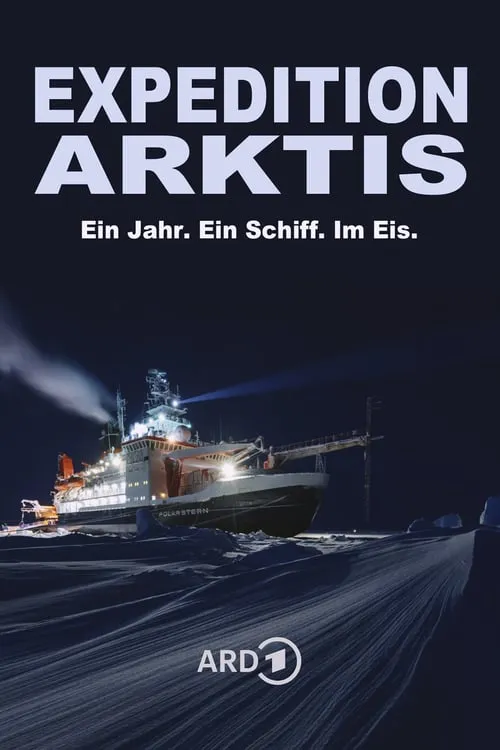 Expedition Arktis - Ein Jahr. Ein Schiff. Im Eis. (фильм)