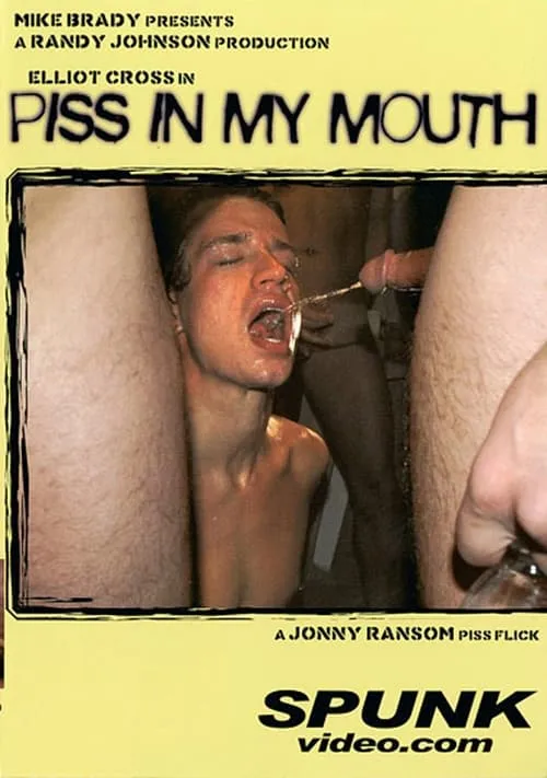 Piss In My Mouth (фильм)