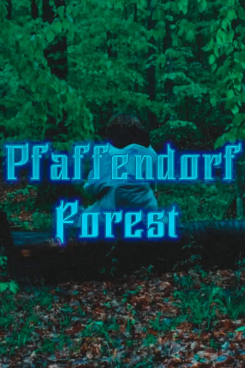 Pfaffendorf Forest (movie)