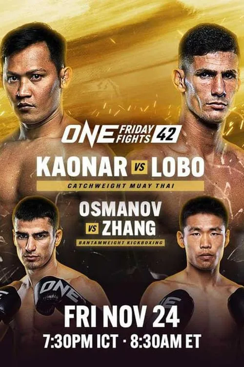 ONE Friday Fights 42: Kaonar vs. Lobo (фильм)