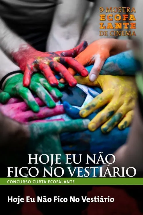 Hoje eu Não Fico no Vestiário (фильм)