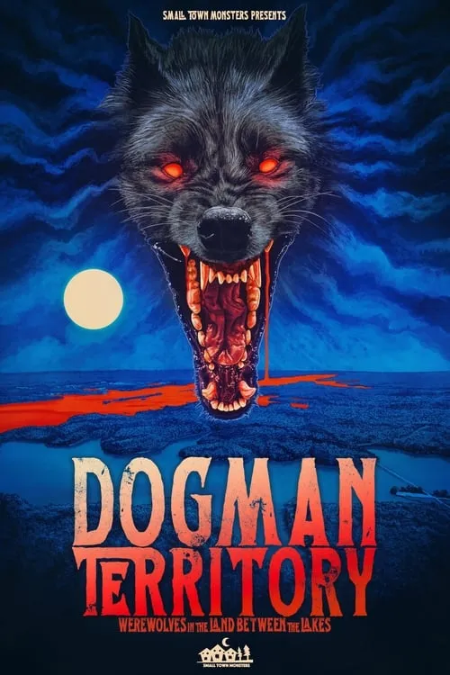 Dogman Territory: Werewolves in the Land Between the Lakes (фильм)