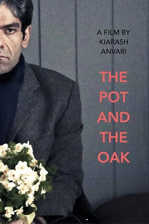 The Pot and the Oak (movie)