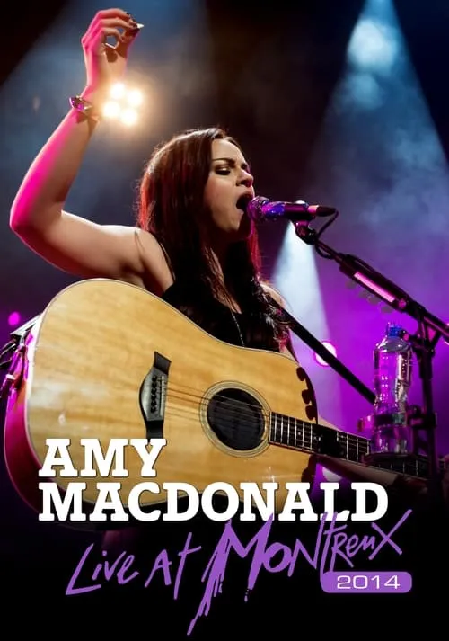 Amy Macdonald: Live in Montreux 2012 (movie)