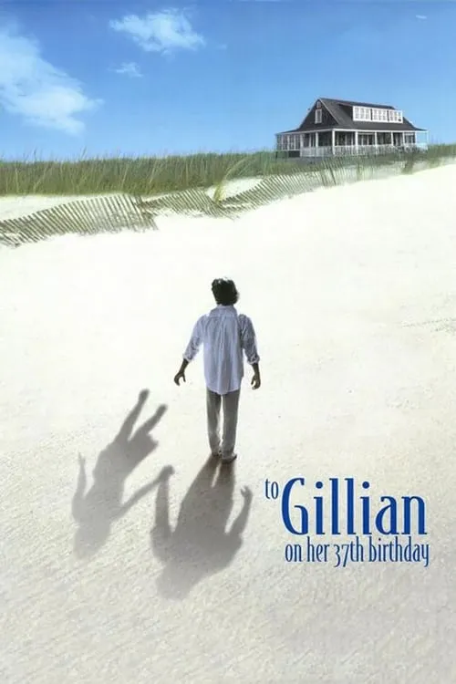 To Gillian on Her 37th Birthday (movie)