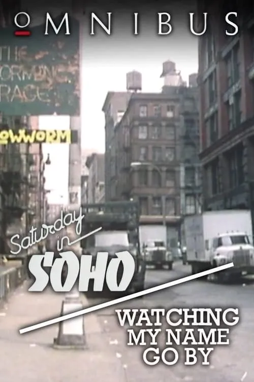 New York, New York - Saturday in SoHo/Watching My Name Go By (movie)