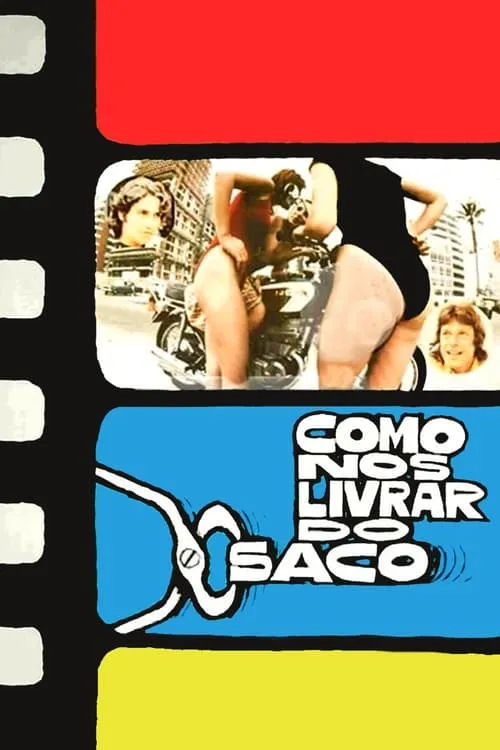 Como nos Livrar do Saco (movie)