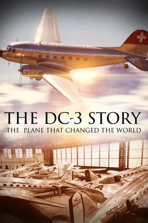 The DC-3 Story: The Plane That Changed the World (movie)