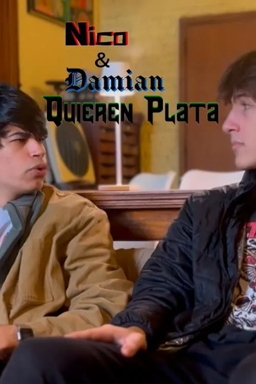 Nico & Damián: Quieren plata (фильм)