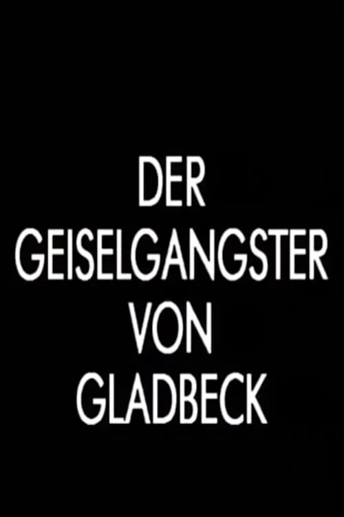 Der Geiselgangster von Gladbeck (movie)