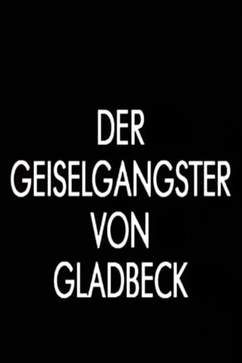 Der Geiselgangster von Gladbeck