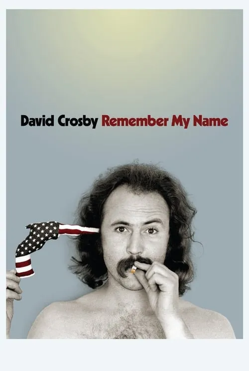 David Crosby: Remember My Name (movie)