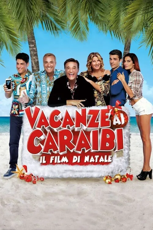 Vacanze ai Caraibi - Il film di Natale (фильм)