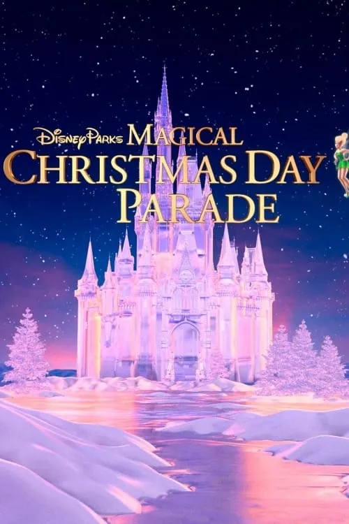 40th Anniversary Disney Parks Magical Christmas Day Parade (фильм)