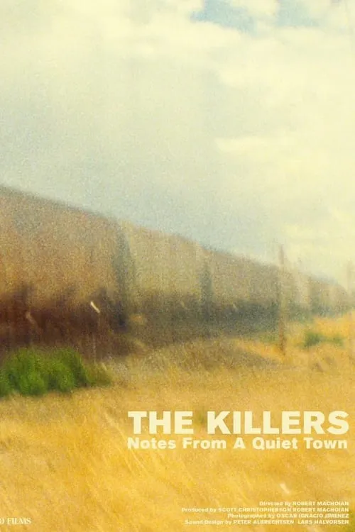 The Killers - Notes From A Quiet Town (movie)