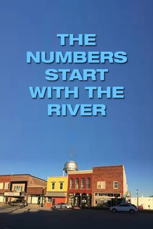 The Numbers Start with the River (фильм)