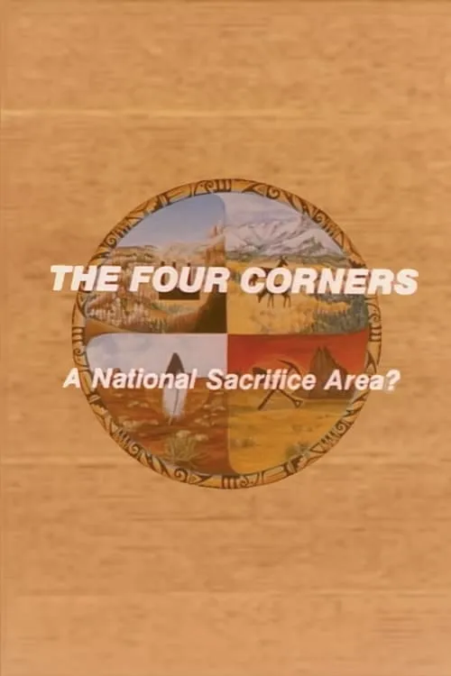 The Four Corners: A National Sacrifice Area? (фильм)