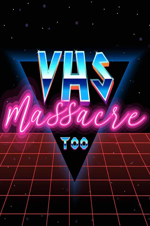 VHS Massacre Too (movie)