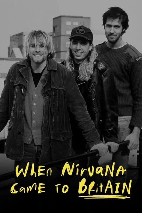 When Nirvana Came to Britain (movie)