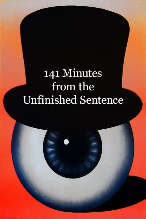 141 Minutes from the Unfinished Sentence (movie)