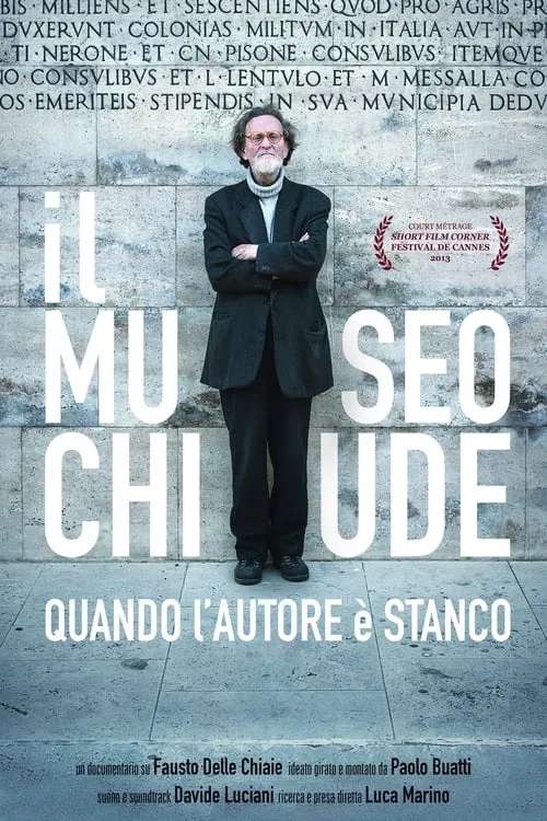 Il museo chiude quando l'autore è stanco (фильм)