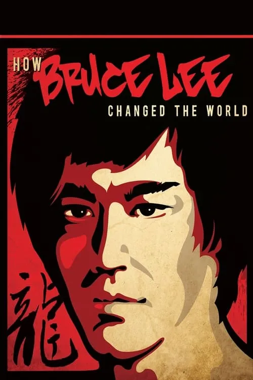How Bruce Lee Changed the World (movie)