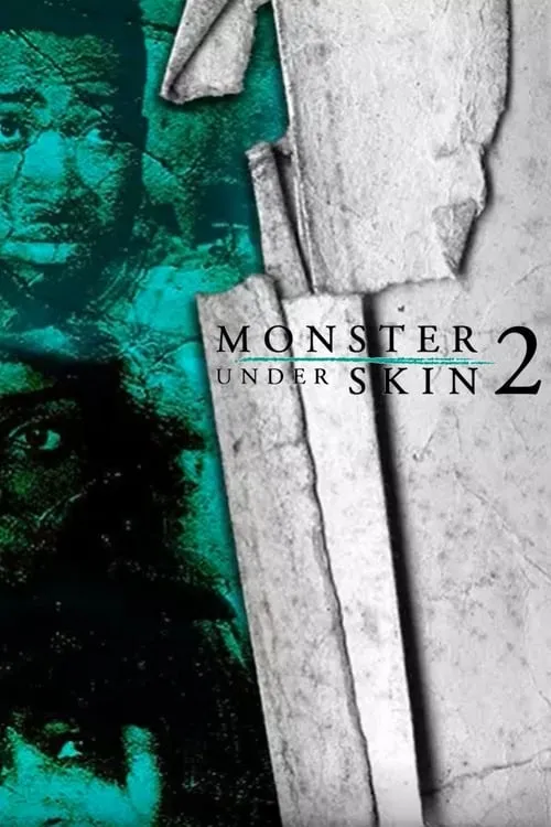 Monster Under Skin 2