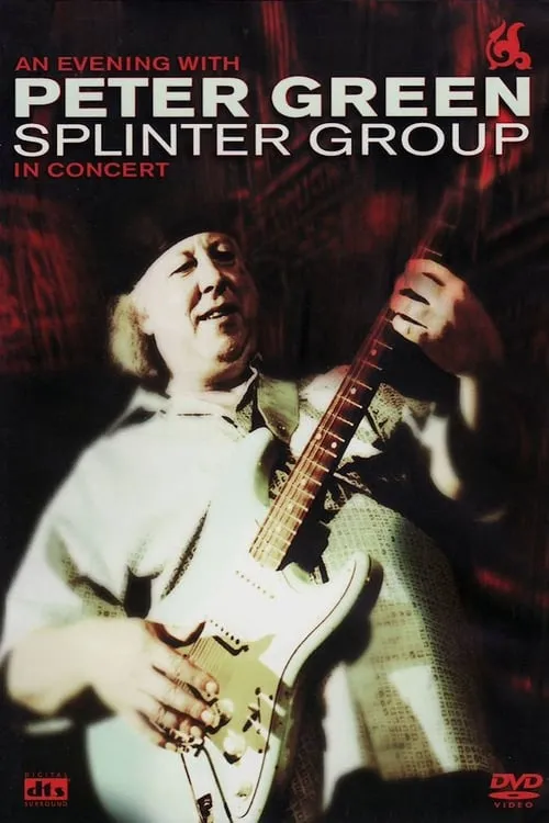 Peter Green: Splinter Group - In Concert (movie)