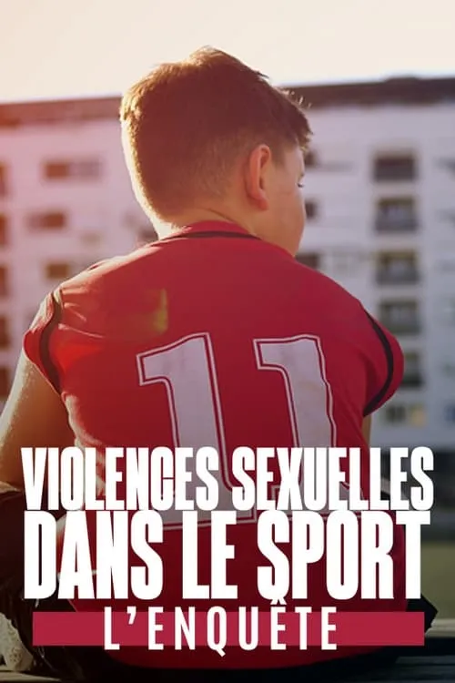 Violences sexuelles dans le sport, l'enquête (фильм)