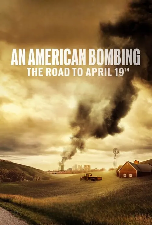 An American Bombing: The Road to April 19th