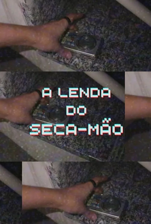 A Lenda do Seca-Mão (movie)