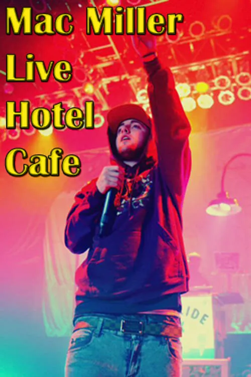 Mac Miller At Hotel Cafe (movie)