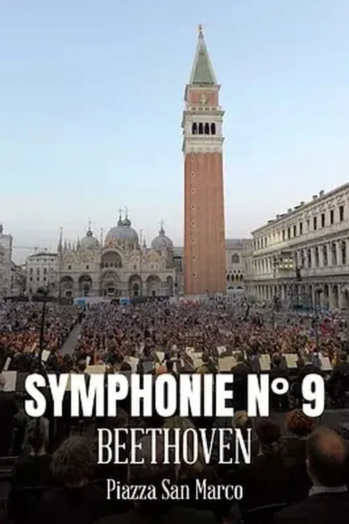 Symphony n. 9 by Ludwig van Beethoven in St. Mark’s Square (movie)