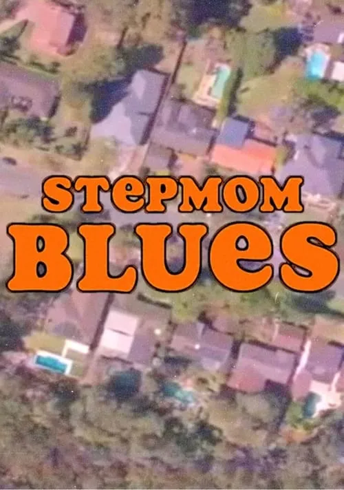 Stepmom Blues (сериал)