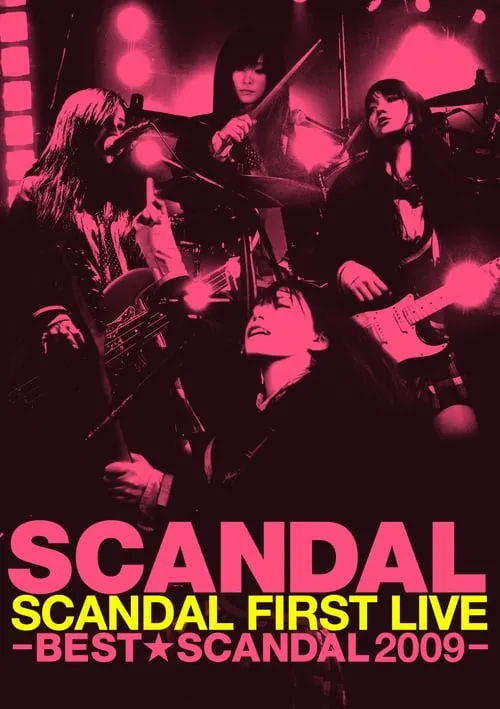 SCANDAL FIRST LIVE -BEST★SCANDAL 2009- (movie)