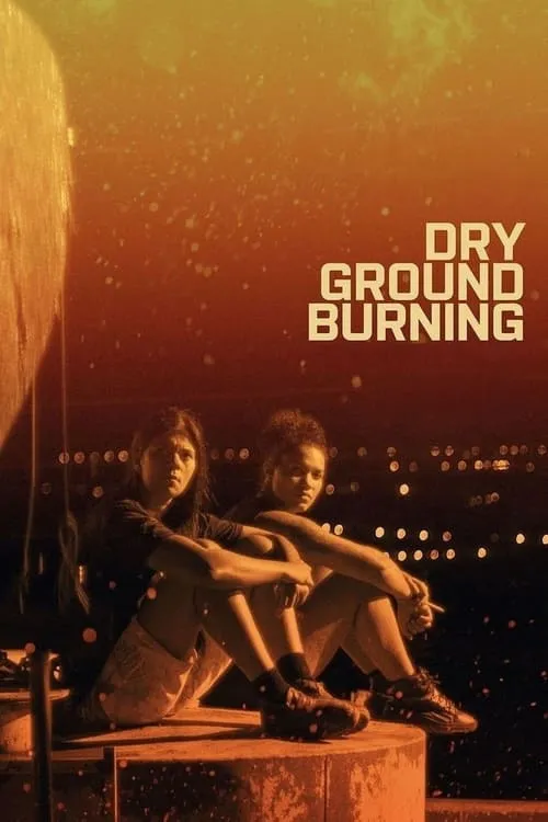 Dry Ground Burning (movie)