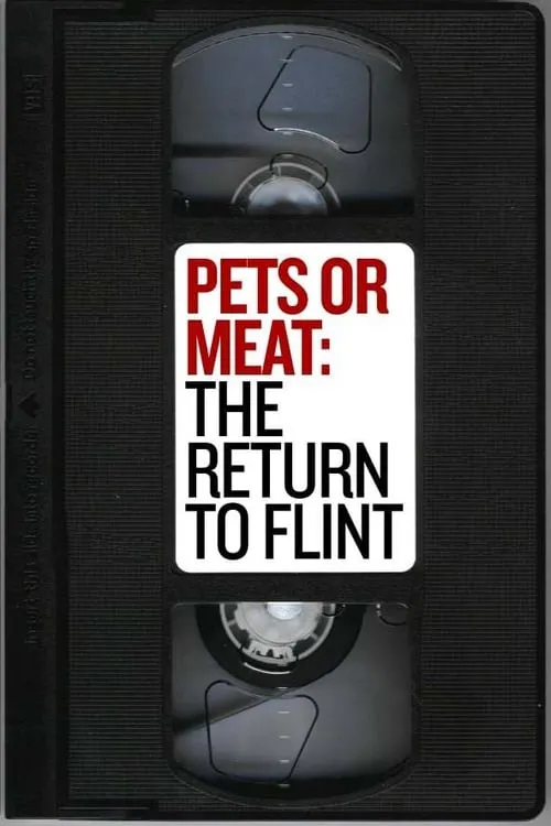 Pets or Meat: The Return to Flint (фильм)