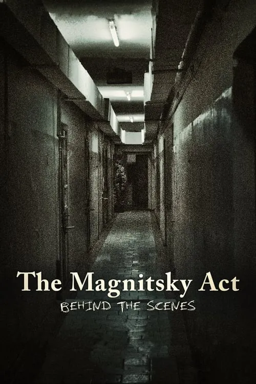 The Magnitsky Act. Behind the Scenes (movie)