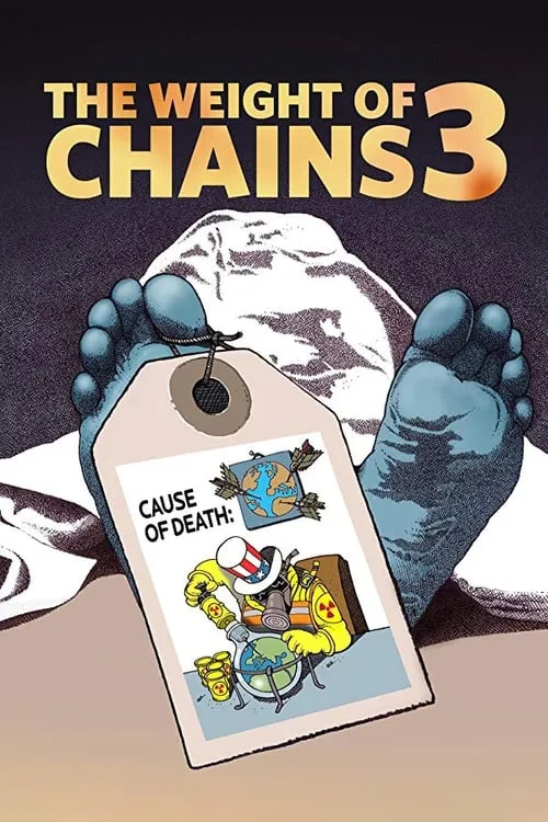 The Weight of Chains 3 (фильм)