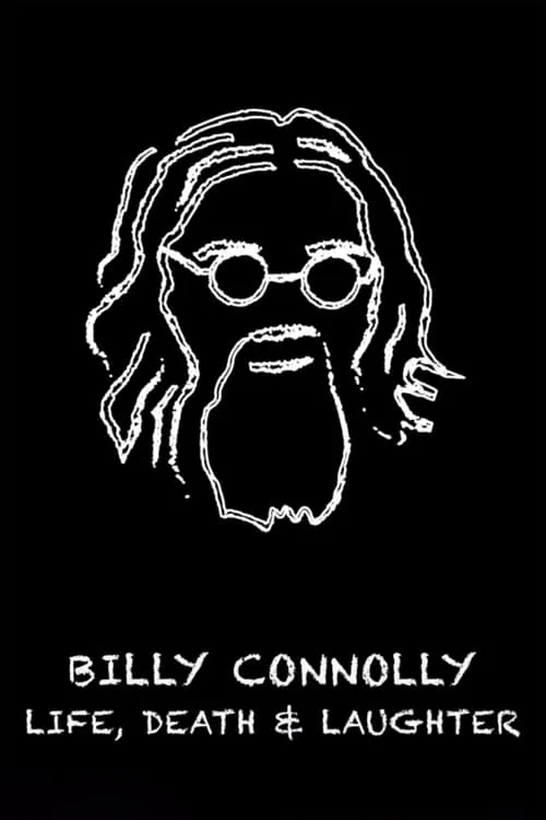 Billy Connolly: Life, Death and Laughter (movie)