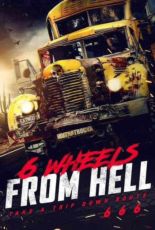 6 Wheels From Hell! (movie)