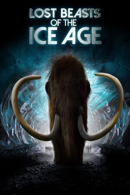 Lost Beasts of the Ice Age (фильм)