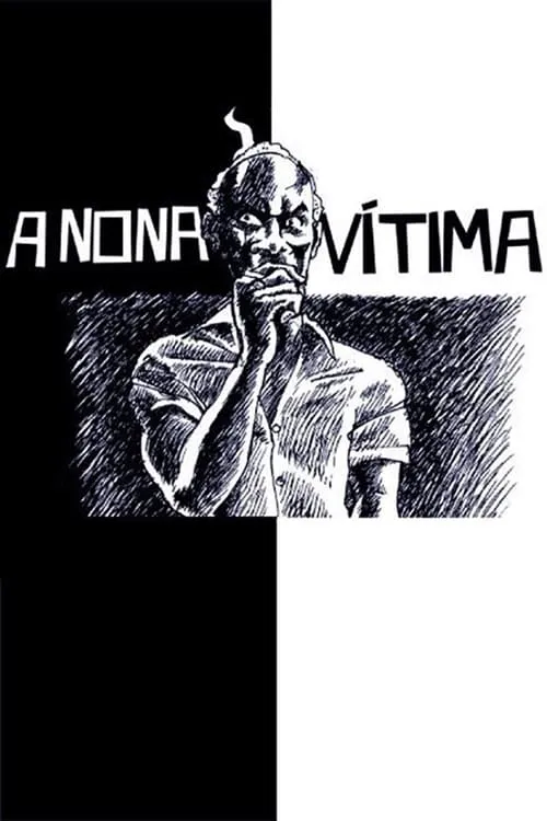 A Nona Vítima (movie)